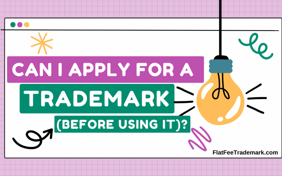 Should I Apply For An Intent to Use Trademark Application